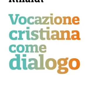 Populair Vocazione cristiana come dialogo. Tra teologia e psicologia. Nuova ediz.
