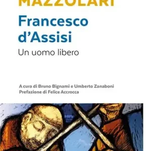 Francesco d‘Assisi. Un uomo libero Koopje