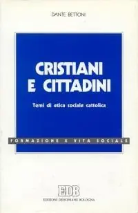 Exclusieve Aanbieding Cristiani e cittadini. Temi di etica sociale cattolica