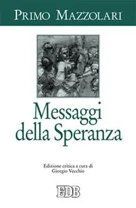 Messaggi della speranza Lage Prijs