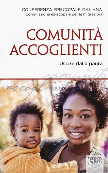 Dagaanbieding Comunità accoglienti. Uscire dalla paura