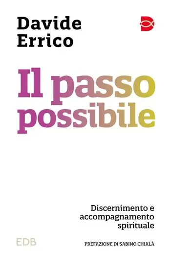 Speciale Aanbieding Il passo possibile. Discernimento e accompagnamento spirituale