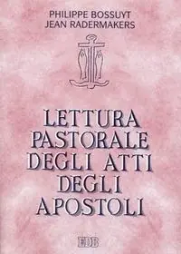 Lettura pastorale degli Atti degli Apostoli. Testimoni della Parola di grazia Alleen Vandaag