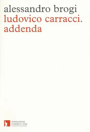 Ludovico Carracci. Addenda. Ediz. illustrata Hoge Kwaliteit