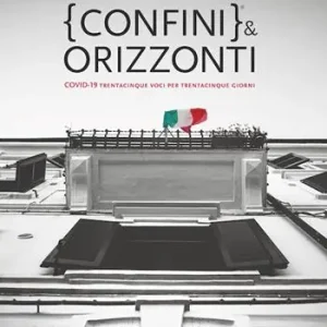 Confini & orizzonti. Covid-19 trentacinque voci per trentacinque giorni Aanbieding