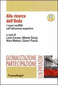 Snelle Levering Alla ricerca dell‘Onda. I nuovi conflitti nell‘istruzione superiore
