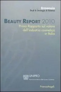 Beauty report 2010. Primo rapporto sul valore dell‘industria cosmetica in Italia Seizoensaanbieding
