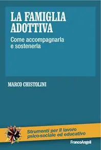 Nu Kopen La famiglia adottiva. Come accompagnarla e sostenerla