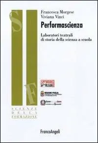 Performascienza. Laboratori teatrali di storia della scienza a scuola Beperkt Aanbod