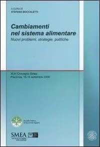 Weekendaanbieding Cambiamenti nel sistema alimentare. Nuovi problemi, strategie, politiche. XLVI Convegno Sidea, Piacenza, 16-19 settembre 2010