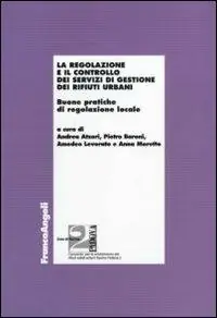 Merkproduct La regolazione e il controllo dei servizi di gestione dei rifiuti urbani. Buone pratiche di regolazione locale