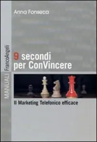 Fabrieksprijs 9 secondi per convincere. Il marketing telefonico efficace