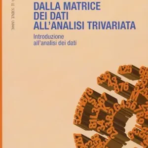 Flitsaanbieding Dalla matrice dei dati all‘analisi trivariata. Introduzione all‘analisi dei dati