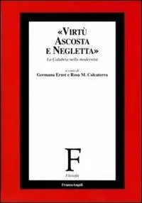 Virtù ascosta e negletta. La Calabria nella modernità Fabrieksprijs