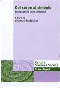 Flitsaanbieding Dal corpo al simbolo. Ermeneutica della corporeità