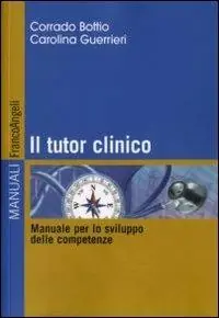 Betaalbaar Il tutor clinico. Manuale per lo sviluppo delle competenze
