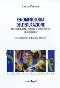 Fenomenologia dell‘educazione. Intenzionalità, cultura e conoscenza in pedagogia Beperkt Aanbod