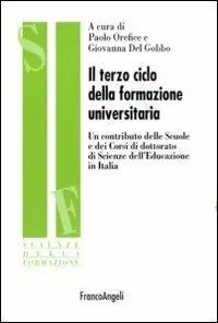 Aanbieding Il terzo ciclo della formazione universitaria. Un contributo delle scuole e dei corsi di dottorato di scienze dell‘educazione in Italia