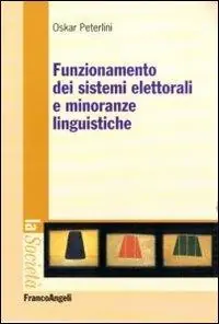 Beperkt Aanbod Funzionamento dei sistemi elettorali e minoranze linguistiche