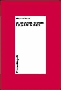 Lage Kosten Le macchine utensili e il made in Italy