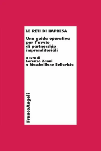 Favoriet Le reti di impresa. Una guida operativa per l‘avvio di partnership imprenditoriali. Con CD-ROM