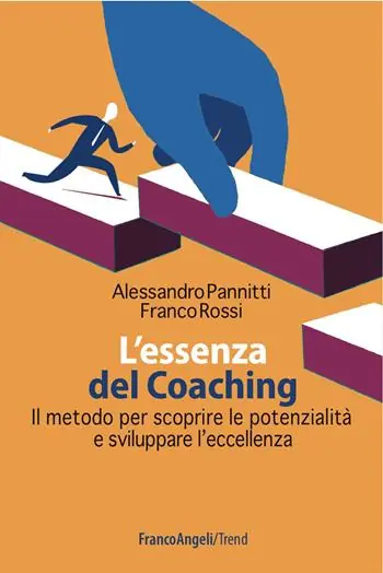 Tijdelijk Beschikbaar L‘essenza del coaching. Il metodo per scoprire le potenzialità e sviluppare l‘eccellenza
