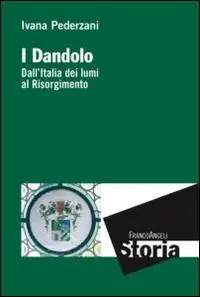 I Dandolo. Dall‘Italia dei lumi al Risorgimento Beste Prijs
