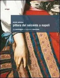 Goedkoop Pittura del Seicento a Napoli. Da Caravaggio a Massimo Stanzione. Ediz. illustrata