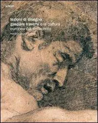 Lezioni di disegno. Gaspare Traversi e la cultura europea del Settecento. Ediz. illustrata Betaalbaar