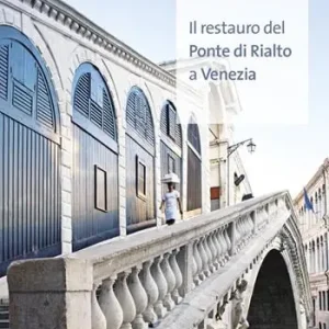 Il restauro del Ponte di Rialto a Venezia Merkproduct