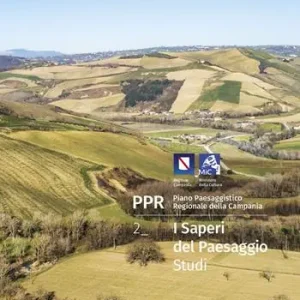 Beperkt Aanbod PPR. Piano Paesaggistico Regionale della Campania. Vol. 2 I saperi del paesaggio. Studi