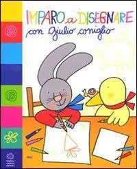 Imparo a disegnare con Giulio Coniglio. Ediz. illustrata Merkproduct