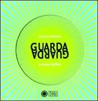 Tijdelijk Beschikbaar Guarda guarda. Ediz. illustrata