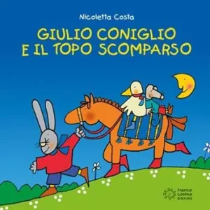Gereduceerde Prijs Giulio Coniglio e il topo scomparso. Ediz. illustrata