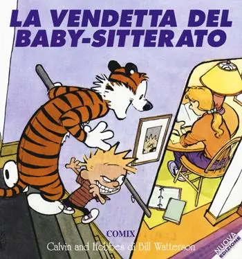 La vendetta del baby-sitterato. Calvin & Hobbes Beste Prijs