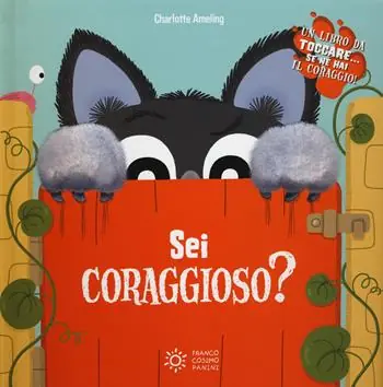 Sei coraggioso o molto pauroso? Ediz. a colori Must-Have