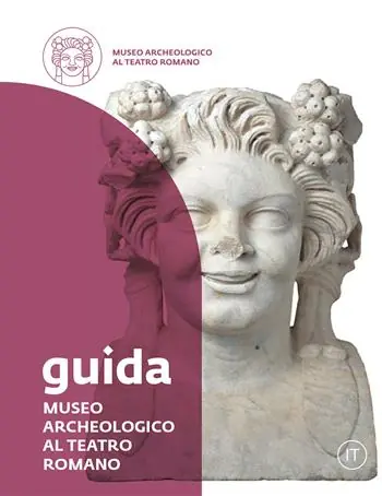 Museo Archeologico al Teatro Romano. Guida Snelle Levering