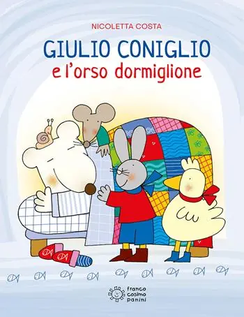 Giulio Coniglio e l‘orso dormiglione. Ediz. illustrata Must-Have