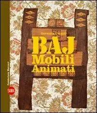 Actieprijs Enrico Baj. Mobili animati. Ediz. italiana e inglese