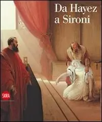 Rechtstreeks Van De Fabrikant Da Hayez a Sironi. La pittura moderna in Lombardia attraverso le opere della Fondazione Cariplo