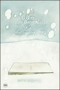 Lage Prijs La guarigione. Gli albi dell‘avventura