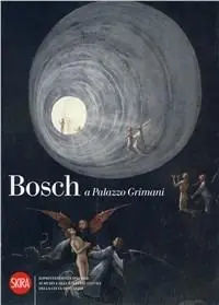 Meest Verkocht Bosch a Palazzo Grimani. Ediz. illustrata