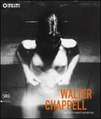 Direct Verzonden Walter Chappell. Eternal Impermanence. Ediz. illustrata