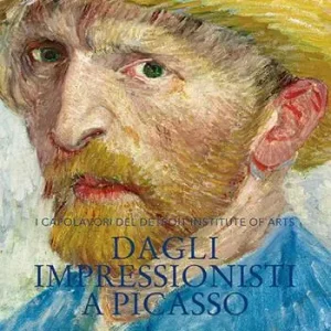 Beperkte Voorraad Dagli impressionisti a Picasso. I capolavori del Detroit Institute of Arts. Ediz. illustrata
