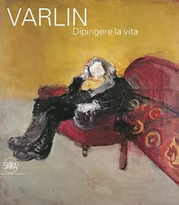 Direct Verzonden Varlin. Dipingere la vita. Ediz. illustrata