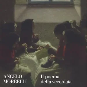 Angelo Morbelli. Il poema della vecchiaia. Ediz. a colori Premium