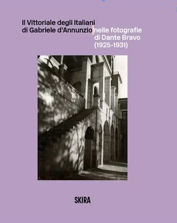 Il Vittoriale degli Italiani di Gabriele d‘Annunzio nelle fotografie di Dante Bravo (1925-1931). Ediz. illustrata Lage Prijs