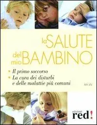 La salute del mio bambino Gratis Retour