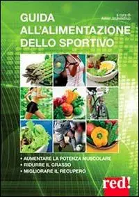Uitverkoop Guida all‘alimentazione dello sportivo. Per aumentare la potenza muscolare, ridurre il grasso, migliorare l‘energia