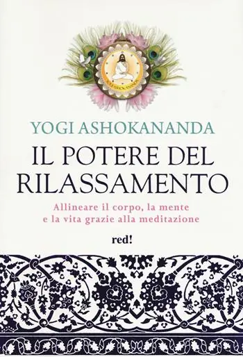 Koop Vandaag Il potere del rilassamento. Allineare il corpo, la mente e la vita grazie alla meditazione. Ediz. illustrata